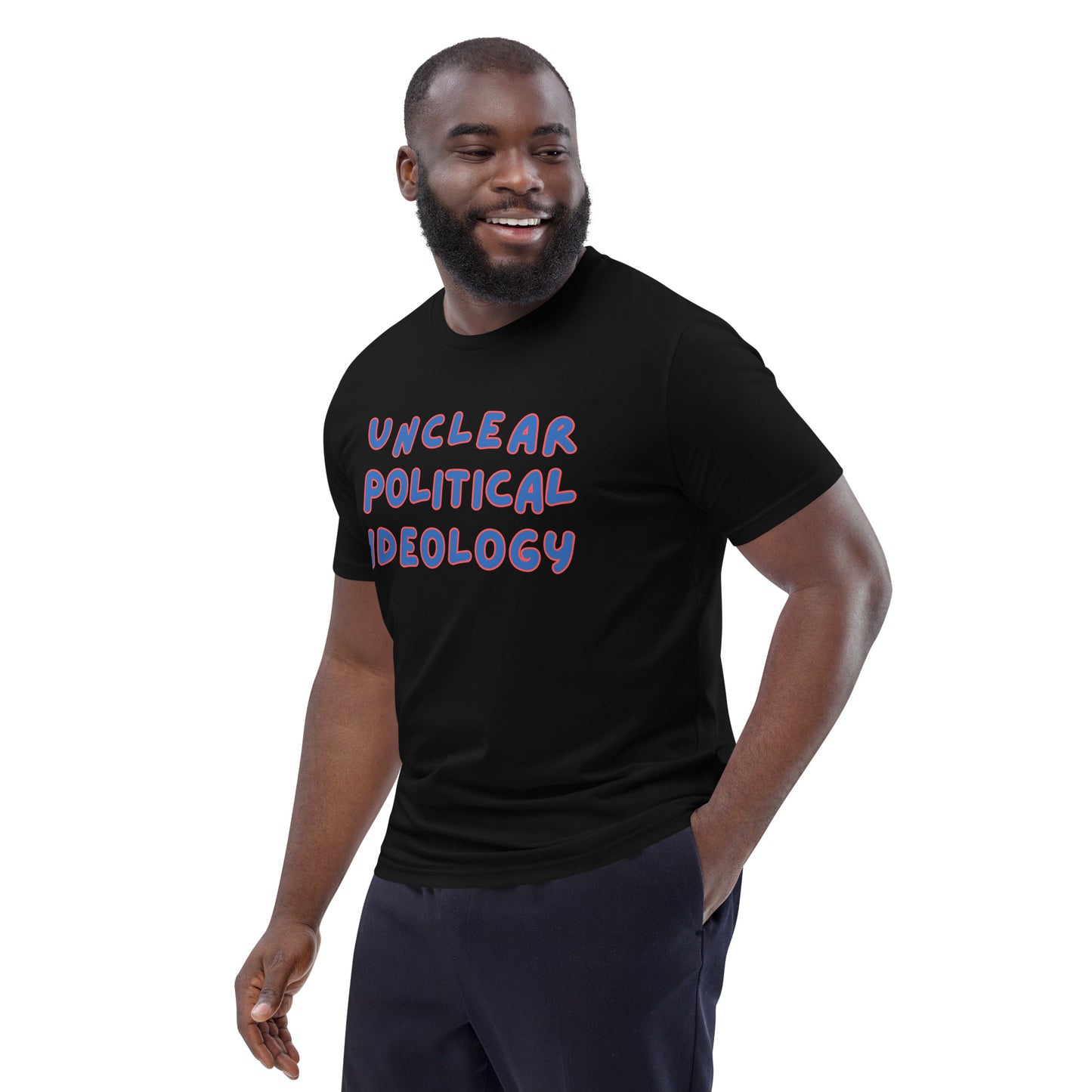 Unclear Political Ideaology Organic Tee