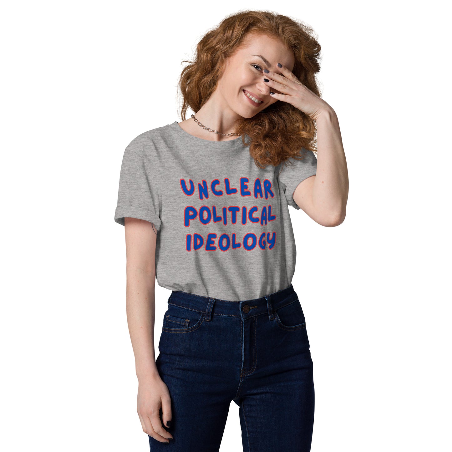 Unclear Political Ideaology Organic Tee