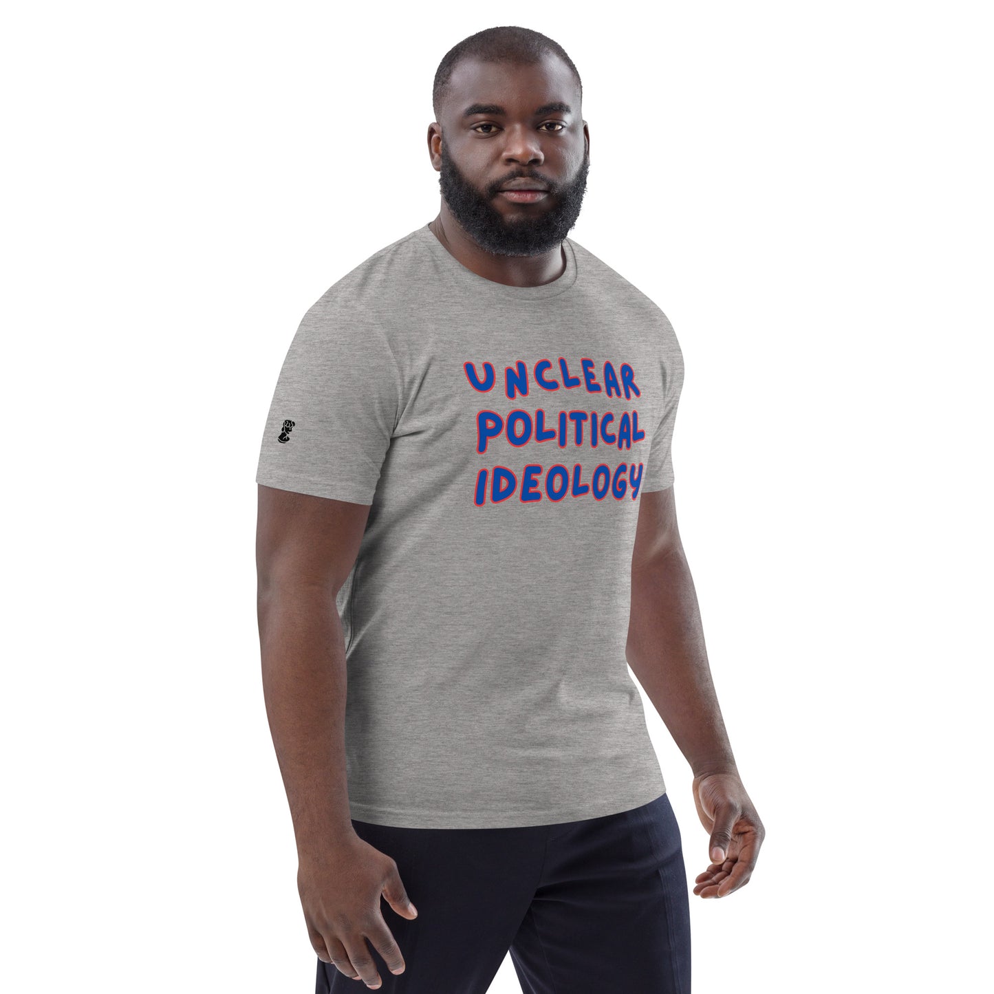 Unclear Political Ideaology Organic Tee