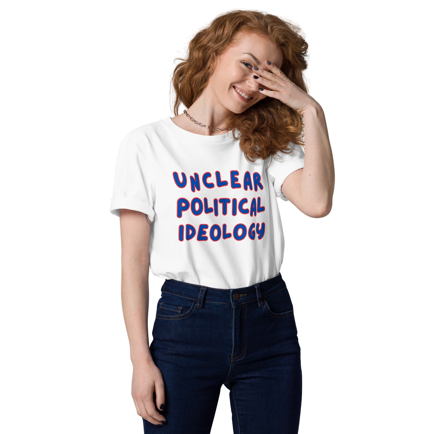 Unclear Political Ideaology Organic Tee